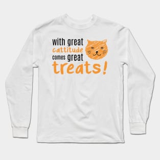 with great cattitude Long Sleeve T-Shirt